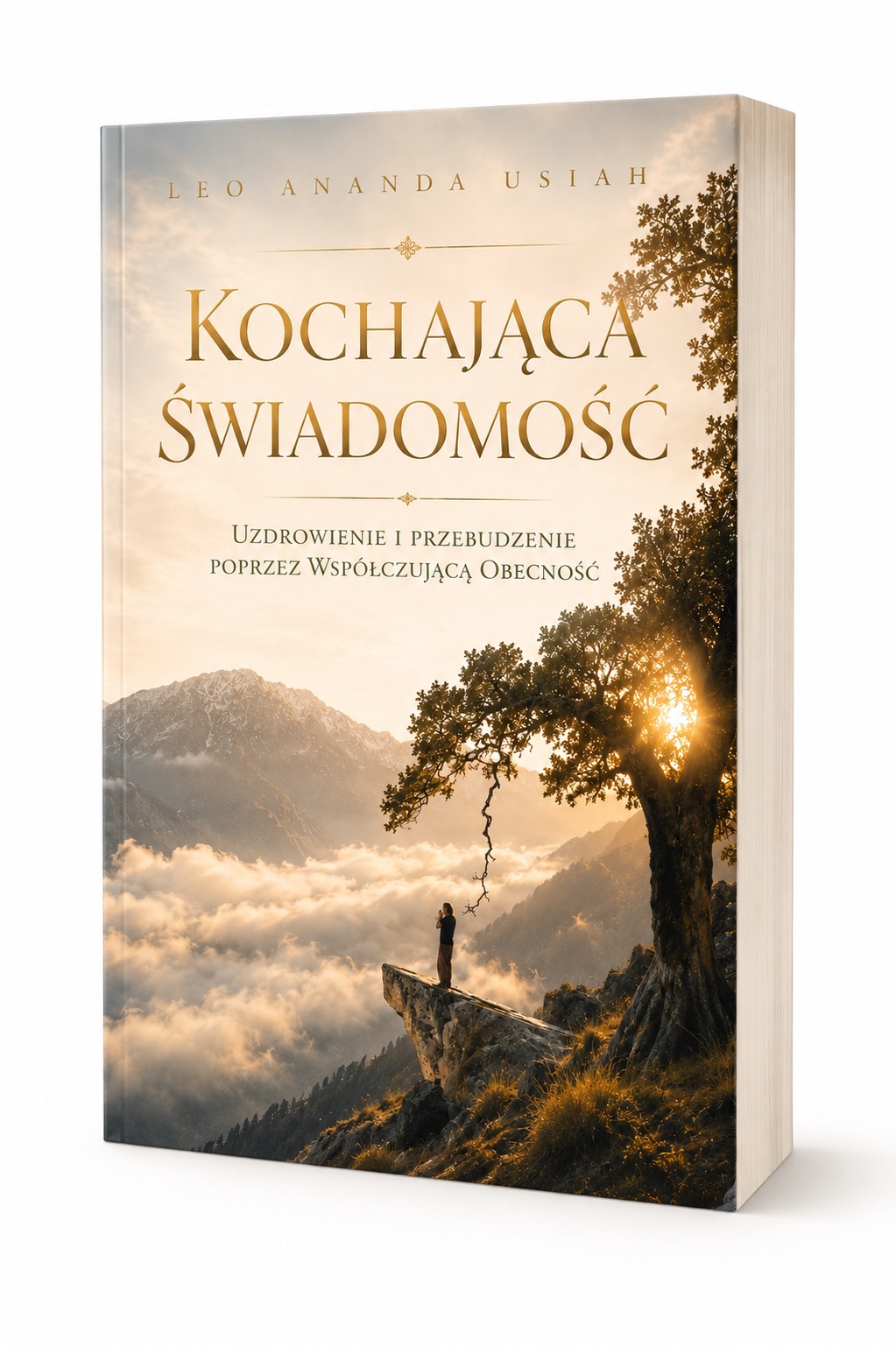 Makieta książki Kochająca Świadomość z oficjalną złotą okładką, widocznym grzbietem i kartkami